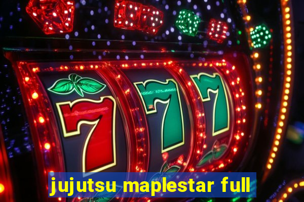 jujutsu maplestar full